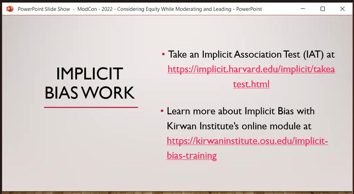 Links and additional information about Implicit Bias work was shared with the participants. 